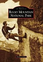 ROCKY MOUNTAIN NATIONAL PARK (Images of America)