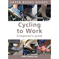Cycling to Work: A Beginner's Guide (Green Books Guides)