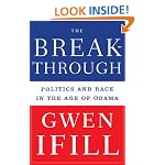 The Breakthrough: Politics and Race in the Age of Obama