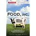 Food Inc.: A Participant Guide: How Industrial Food is Making Us Sicker, Fatter, and Poorer-And What You Can Do About It