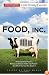 Food Inc.: A Participant Guide: How Industrial Food is Making Us Sicker, Fatter, and Poorer-And What You Can Do About It