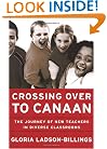Crossing Over to Canaan: The Journey of New Teachers in Diverse Classrooms