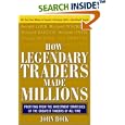 How Legendary Traders Made Millions by John Boik