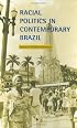 Racial Politics in Contemporary Brazil
