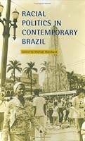 Racial Politics in Contemporary Brazil