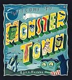 [(Welcome to Monster Town )] [Author: Ryan Heshka] [Jul-2010]