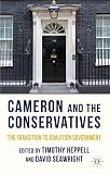 Cameron and the conservatives : the transition to coalition government