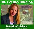 Dr. Laura Berman 4 Audio Set #3Date With Confidence