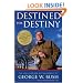Destined for Destiny: The Unauthorized Autobiography of George W. Bush