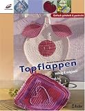 Topflappen - Mariane Curkovic, Ute Staudacher