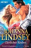 Z&auml;rtlicher R&auml;uber: Roman - Johanna Lindsey