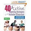 40 Active Learning Strategies for the Inclusive Classroom, Grades K-5