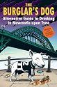 The Burglar's Dog: Alternative Guide to Drinking in Newcastle Upon Tyne