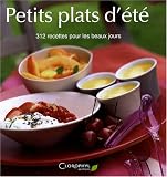 Revue Editions Clorophyl  / Petits plats d'été : 312 Recettes pour les beaux jours