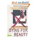 Dying for Beauty