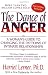 The Dance of Anger: A Woman's Guide to Changing the Patterns of Intimate Relationships