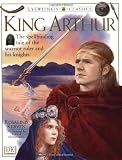 King Arthur (Eyewitness Classics)