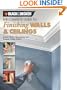Black & Decker The Complete Guide to Finishing Walls & Ceilings: Includes Plaster, Skim-coating and Texture Ceiling Finishes (Black & Decker Complete Guide)