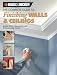 The Black & Decker Complete Guide to Finishing Walls & Ceilings: Includes Plaster, Skim-coating and Texture Ceiling Finishes