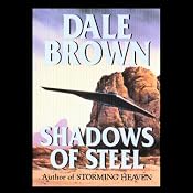Shadows of Steel | [Dale Brown]