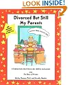Divorced But Still My Parents: A Helping Book About Divorce for Children and Parents