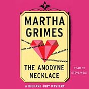 The Anodyne Necklace: Richard Jury, Book 3 | [Martha Grimes]