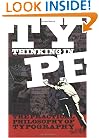 Thinking in Type: The Practical Philosophy of Typography