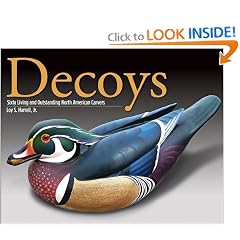 Decoys: Sixty Living and Outstanding North American Carvers by Loy S. Harrell