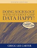 Doing Sociology with Student CHIP: Data Happy! (4th Edition)