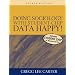 Doing Sociology with Student CHIP: Data Happy! (4th Edition)