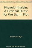 Phenolphthalein : a fictional quest for the eighth plot