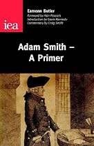 Adam Smith: A Primer (Occasional Paper)