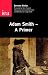 Adam Smith: A Primer (Occasional Paper)