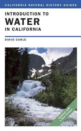 By David Carle - Introduction to Water in California (Updated with a New Preface) (1/21/09)
