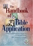 The Handbook of Bible Application (Life Application Reference Library)