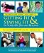 Getting Fit & Staying Fit In Your 40s, 50s and Beyond (Middle Age Doesn't Suck Guides)
