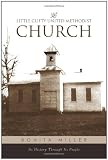 Little Clifty United Methodist Church: Its History Through Its People