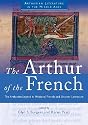 The Arthur of the French: The Arthurian Legend in Medieval French and Occitan Literature (Arthurian Literature in the Middle Ages)