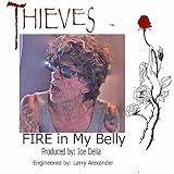 Thieves, The Fire in My Belly