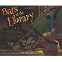 Bats at the Library by Brian Lies