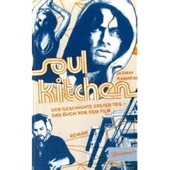 Soul Kitchen. Der Geschichte erster Teil - das Buch vor dem Film