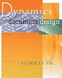 Dynamics in Document Design: Creating Texts for Readers (Wiley Technical Communication Library)