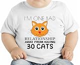 I'm One Bad Relationship Away From Having 30 Cats Slogan オーガニックベビーTシャツ 12 - 18 Months
