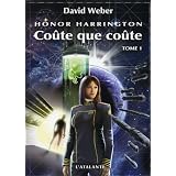Honor Harrington, tome 11 : Co�te que co�te Ipar David Weber