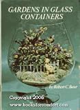 Gardens in glass containers,