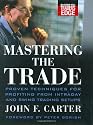 Mastering the Trade: Proven Techniques for Profiting from Intraday and Swing Trading Setups (McGraw-Hill Traders Edge Series)