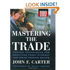 Mastering the Trade: Proven Techniques for Profiting from Intraday and Swing Trading Setups (McGraw-Hill Trader's Edge Series)
