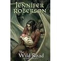 The Wild Road: Book Three of Karavans