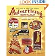 Antique and Contemporary Advertising Memorabilia (Antique and Contemporary Advertising... by B. J. Summers