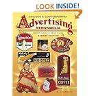 Antique and Contemporary Advertising Memorabilia (Antique and Contemporary Advertising... by  B. J. Summers